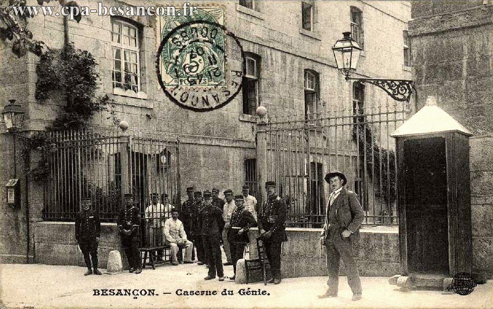 BESANÇON. - Caserne du Génie.